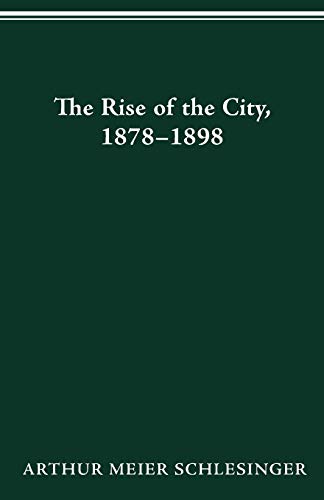 The rise of the city, 1878-1898 Cover