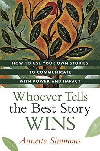 Whoever Tells the Best Story Wins Cover