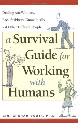 A Survival Guide for Working With Humans Cover