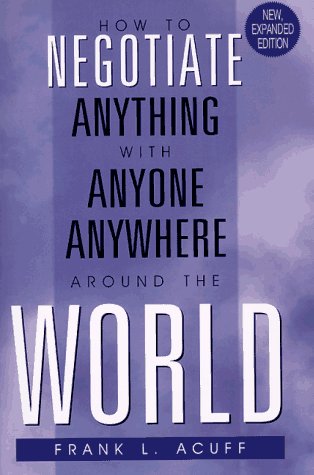 How to negotiate anything with anyone anywhere around the world Cover