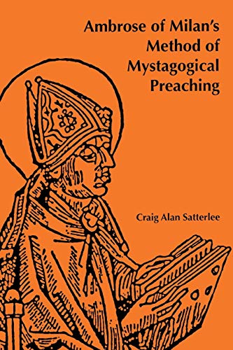 Ambrose of Milan's Method of Mystagogical Preaching Cover