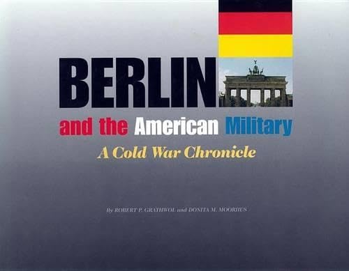 Berlin and the American military Cover