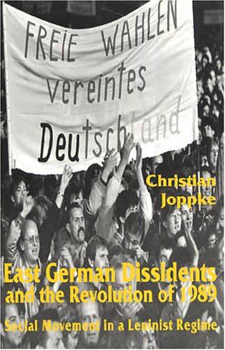 East German dissidents and the revolution of 1989 Cover
