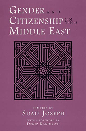 Gender and Citizenship in the Middle East (Contemporary Issues in the Middle East) Cover