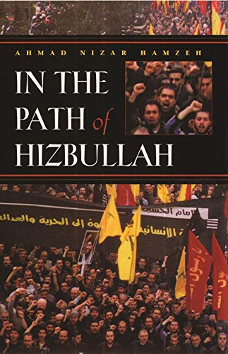 In The Path Of Hizbullah (Modern Intellectual and Political History of the Middle East) Cover