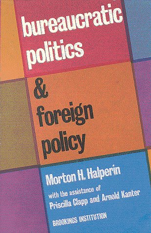 Bureaucratic politics and foreign policy Cover