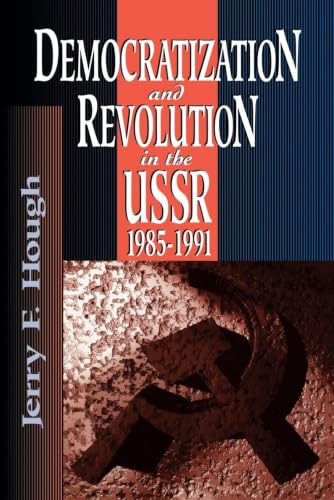 Democratization and revolution in the USSR, 1985-1991 Cover