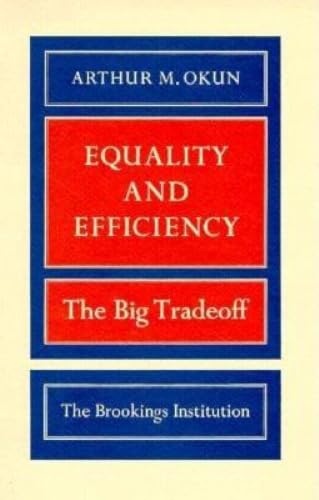 Equality and efficiency, the big tradeoff Cover