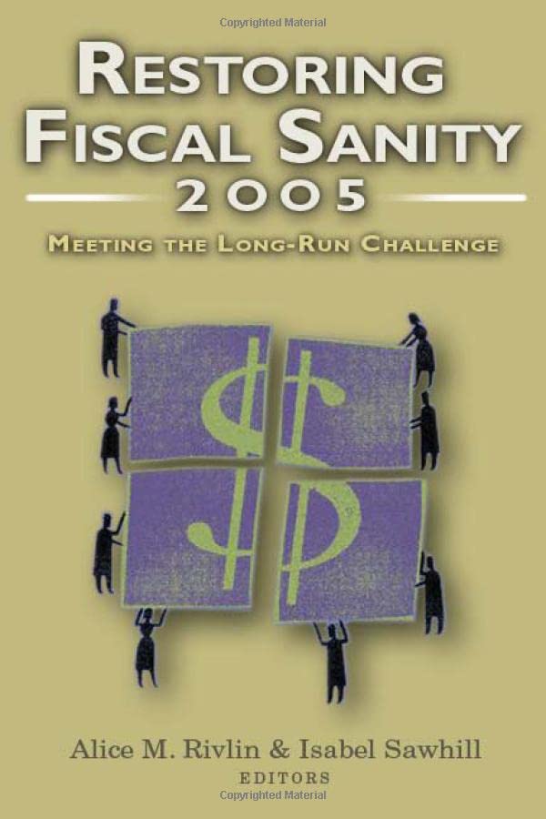 Restoring Fiscal Sanity 2005 Cover