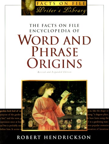 The Facts on File encyclopedia of word and phrase origins Cover