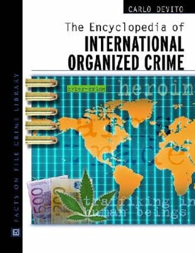 The Encyclopedia Of International Organized Crime (Facts on File Crime Library) Cover