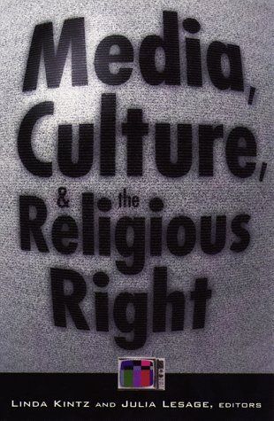 Media, culture, and the religious right Cover