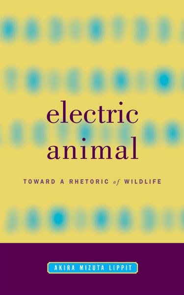 Electric Animal: Toward a Rhetoric of Wildlife Cover