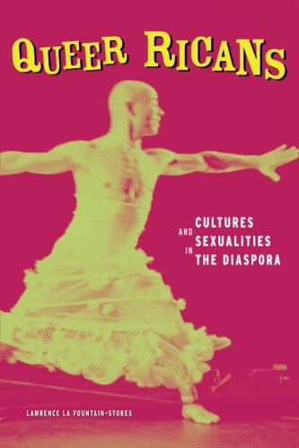 Queer Ricans: Cultures and Sexualities in the Diaspora Poster