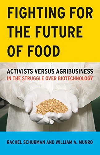 Fighting for the Future of Food: Activists versus Agribusiness in the Struggle over Biotechnology (Social Movements, Protest and Contention) Cover