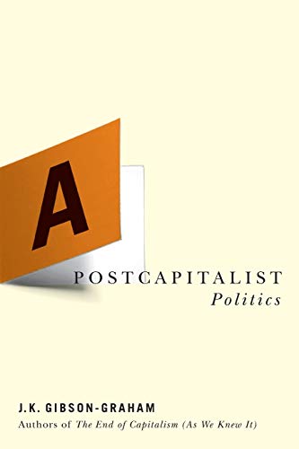 A postcapitalist politics Cover