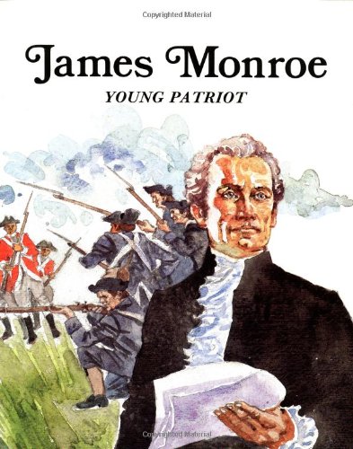 James Monroe, young patriot Cover