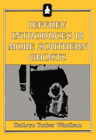 Jeffrey Introduces 13 More Southern Ghosts Cover