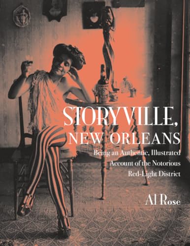 Storyville, New Orleans, being an authentic, illustrated account of the notorious red-light district Cover