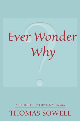 Ever Wonder Why? And Other Controversial Essays Cover
