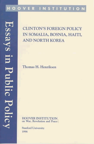 Clinton's foreign policy in Somalia, Bosnia, Haiti, and North Korea Cover