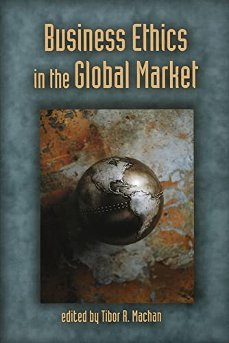 Business Ethics in the Global Market (Hoover Institution Press Publication, 455.) Cover