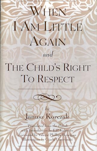 When I am little again ; and, The child's right to respect Cover