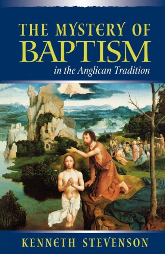 The mystery of baptism in the Anglican tradition Cover