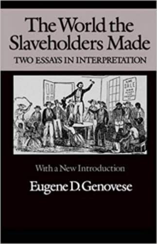 The world the slaveholders made Cover