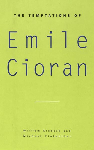 The temptations of Emile Cioran Cover