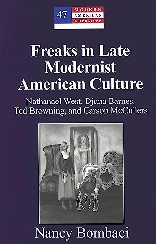 Freaks in late modernist American culture Cover