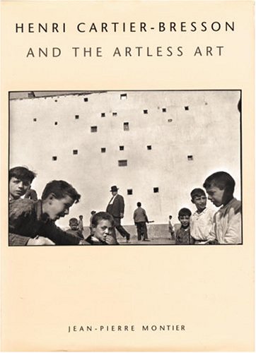 Henri Cartier-Bresson and the artless art Cover