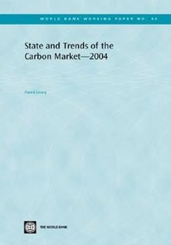 State And Trends Of The Carbon Market 2004 (World Bank Working Papers) (World Bank Working Papers) Cover