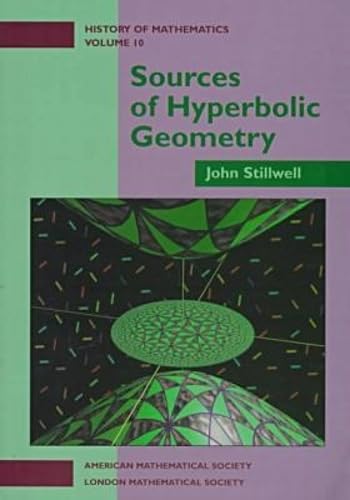 Sources of Hyperbolic Geometry (History of Mathematics, V. 10) Cover