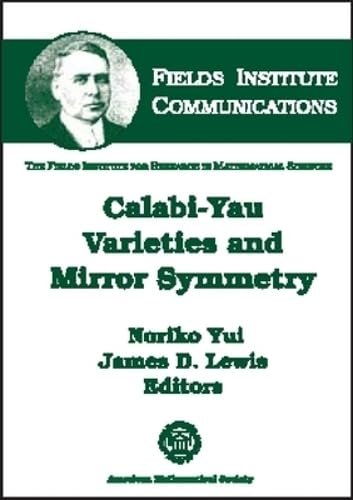 Calabi-Yau Varieties and Mirror Symmetry (Fields Institute Communications, V. 38.) Cover