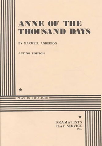 Anne of the Thousand Days (Acting Edition for Theater Productions) Cover