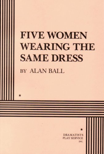 Five Women Wearing the Same Dress (Acting Edition for Theater Productions) Cover