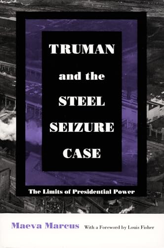 Truman and the steel seizure case Cover