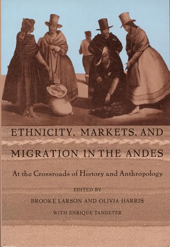 Ethnicity, markets, and migration in the Andes Cover