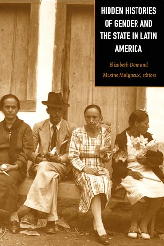 The Hidden Histories of Gender and the State in Latin America Cover