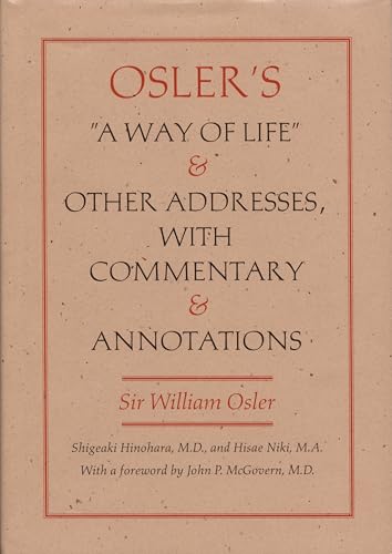 Osler's "A Way of Life" and Other Addresses, with Commentary and Annotations Cover