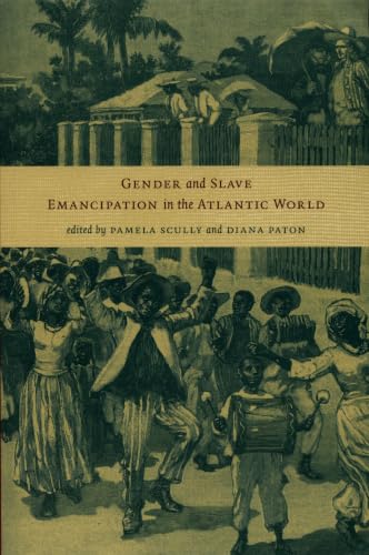Gender and Slave Emancipation in the Atlantic World Cover