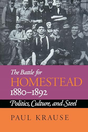 The battle for Homestead, 1880-1892 Cover