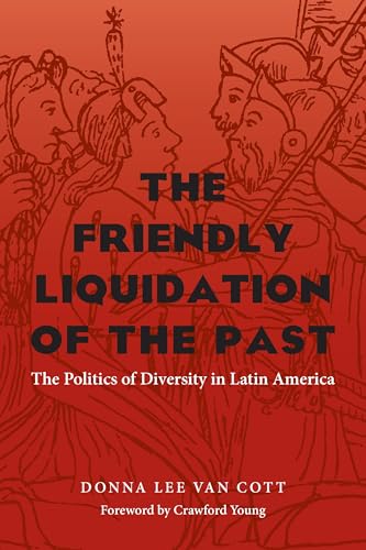 The Friendly Liquidation of the Past Cover