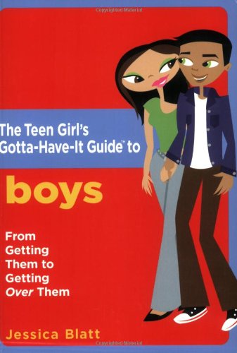 The Teen Girl's Gotta-Have-It Guide to Boys Cover