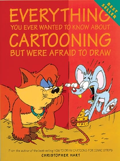 Everything you ever wanted to know about cartooning but were afraid to draw Cover