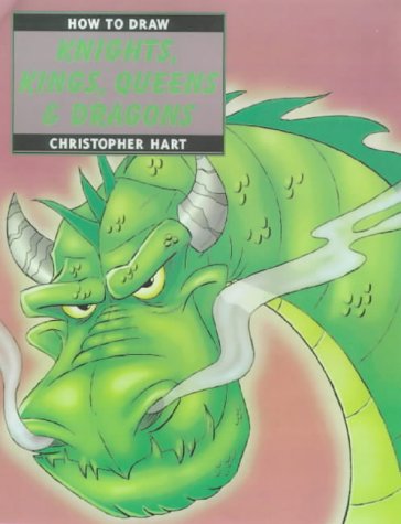 How to draw knights, kings, queens & dragons Cover