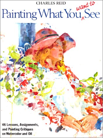 Painting What You Want to See (Practical Art Books) Cover