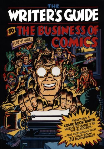 The writer's guide to the business of comics Cover