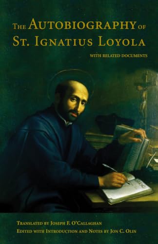 The  autobiography of St. Ignatius Loyola, with related documents Cover